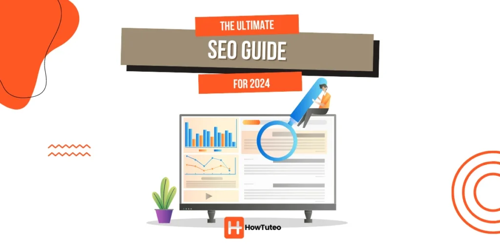 THE ULTIMATE SEO GUIDE FOR 2024